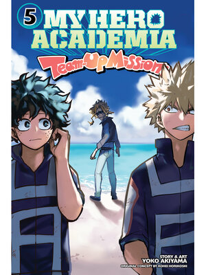 cover image of My Hero Academia: Team-Up Missions, Volume 5